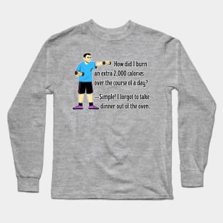 Skip the Gym Weightlifting Workout! Father's Secret to Burning Calories Without a Diet. (w/Cartoon Dad) (MD23Frd005) Long Sleeve T-Shirt